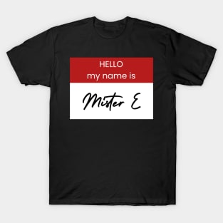 Mister E T-Shirt